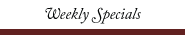 Weekly Special